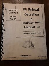 Bobcat Chipper WC-5A WC-8A Operation & Maintenance Manual 2004 picture