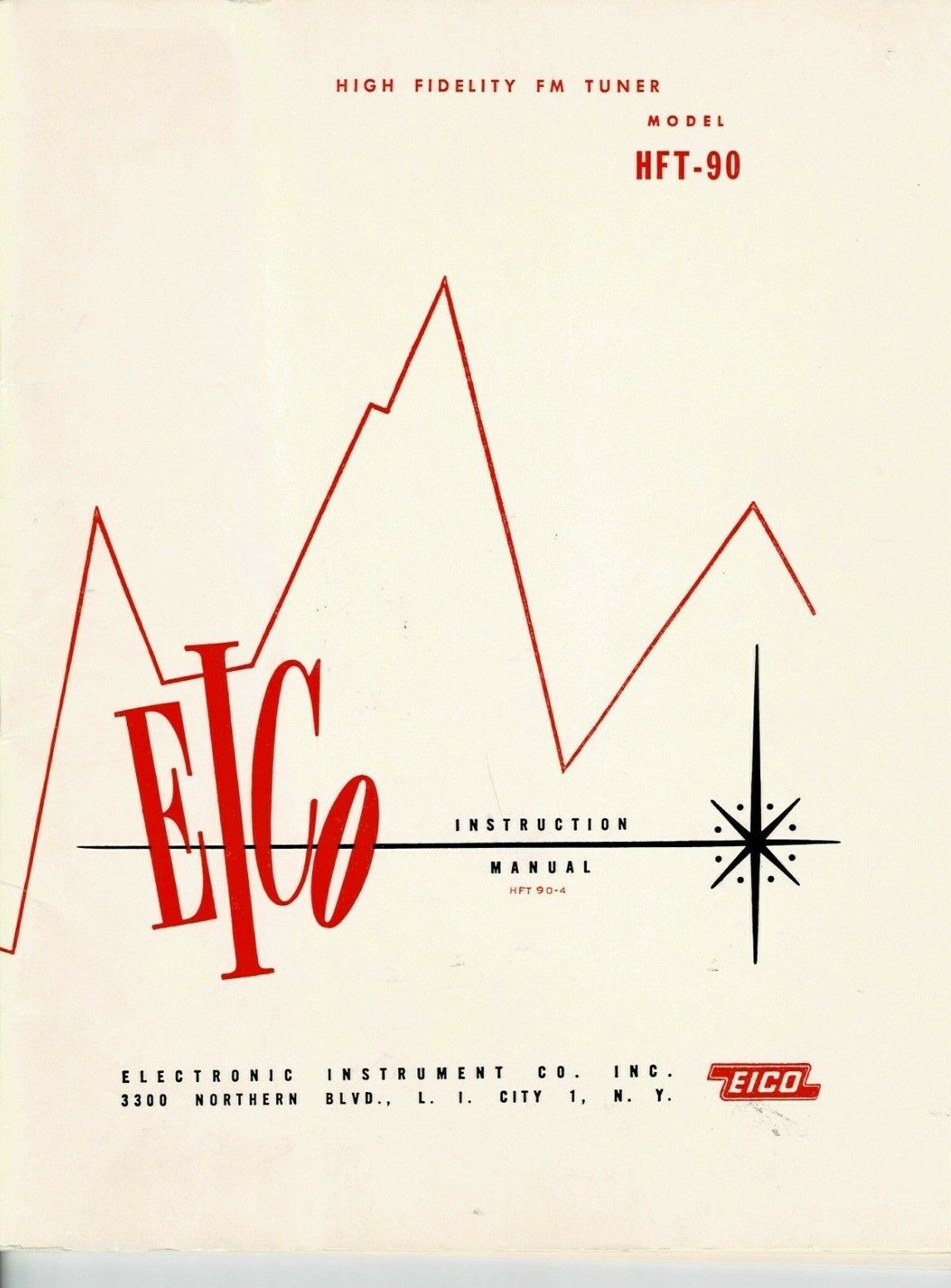 EICO-High Fidelity FM Tuner-Model HFT-90-Instruction Manual 