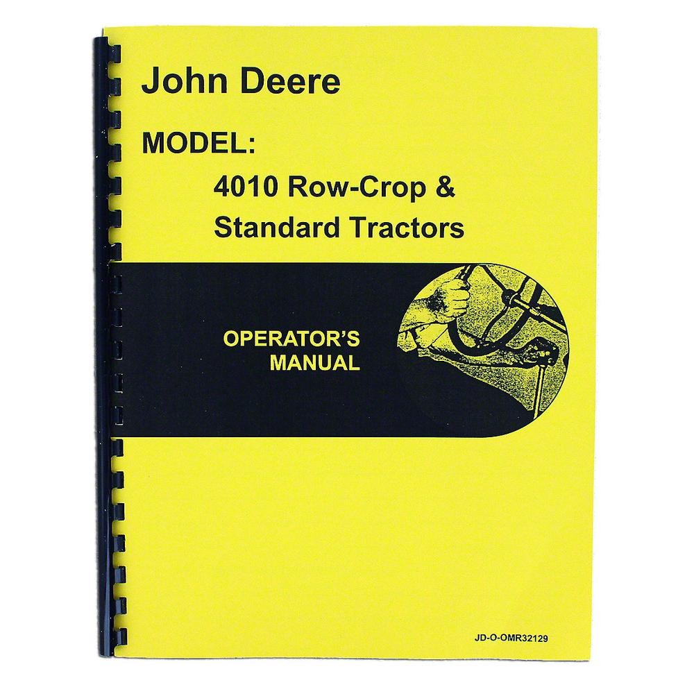 REP2734 Operators Manual Reprint: Fits JD 4010 Gas & Diesel Fits John Deere REP2734 Operators Manual Reprint: Fits JD 4010 Gas & Diesel Fits John Deere