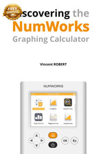 Discovering the Numworks Graphing Calculator Essential Features and Illustrated picture