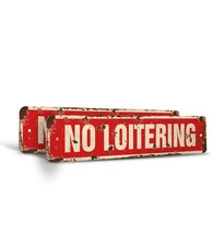 NO LOITERING Vintage Style Rustic Street Sign illegal crime public spaces places picture