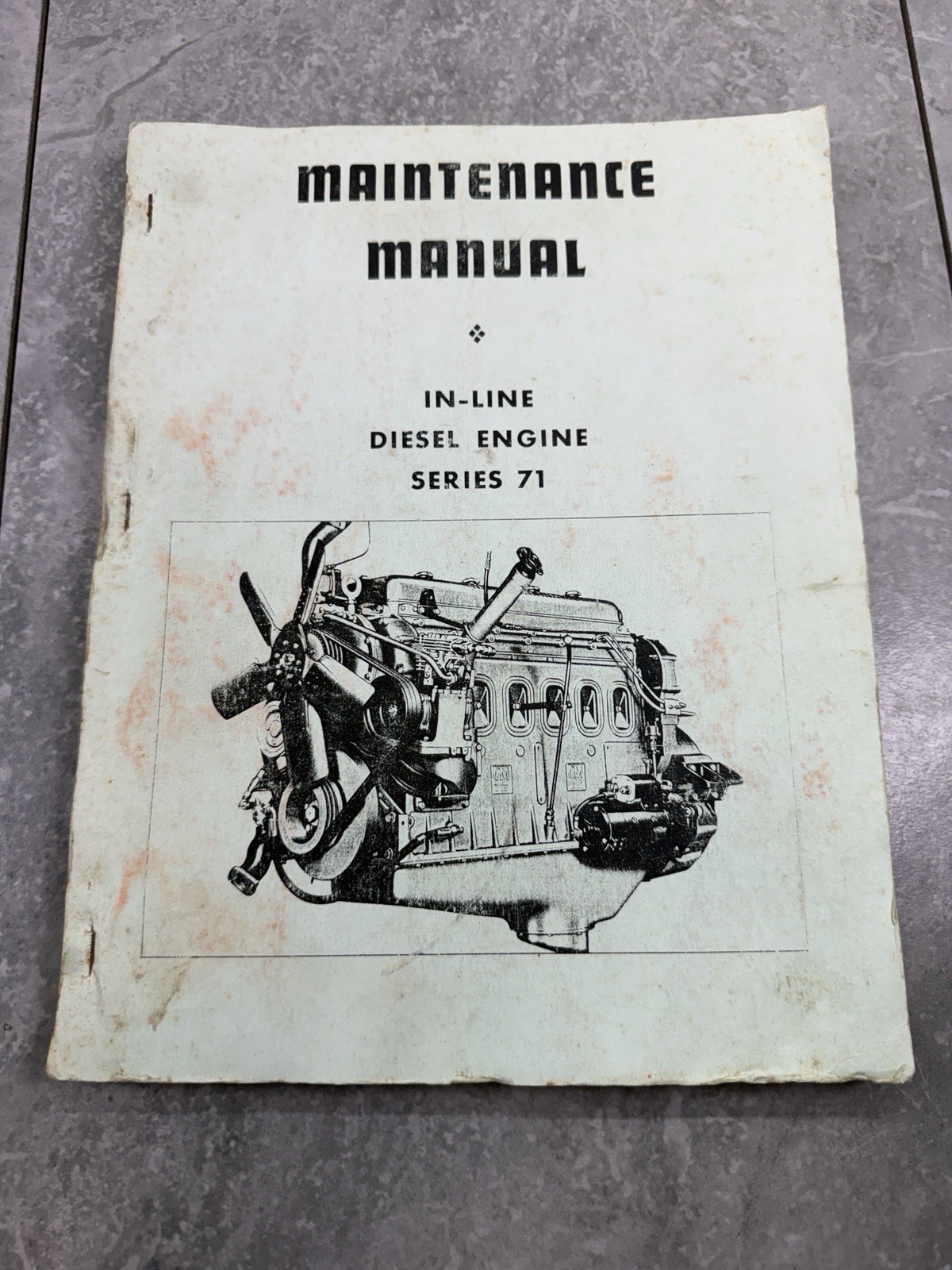 1959 Detroit Diesel In-Line Engine Series 71 Maintenance Manual OEM 1959 Detroit Diesel In-Line Engine Series 71 Maintenance Manual OEM