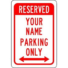Custom Reserved No Parking Sign Aluminum Metal 8