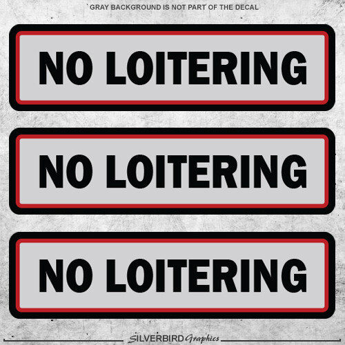 3x No Loitering stickers business window door warning caution decal vinyl store 3x No Loitering stickers business window door warning caution decal vinyl store