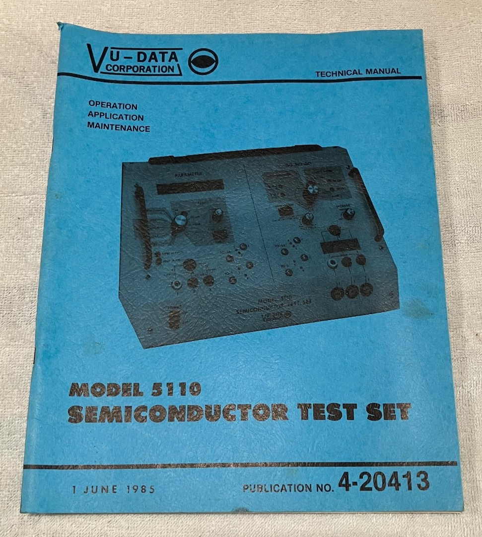Vu-Data Corp. Model 5110 Semiconductor Test Set Technical Manual- June, 1985