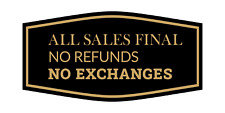 Fancy All Sales Final No Refunds No Exchanges Wall or Door Sign picture