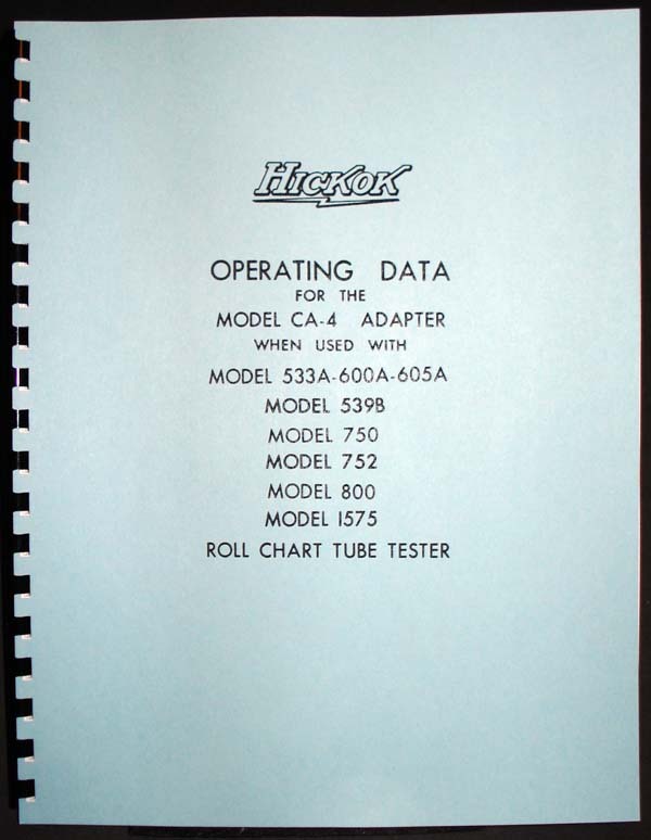 Hickok CA-4 Adapter Data for 539B 750 752 800 1575 533A 600A 605A Tube Testers Hickok CA-4 Adapter Data for 539B 750 752 800 1575 533A 600A 605A Tube Testers