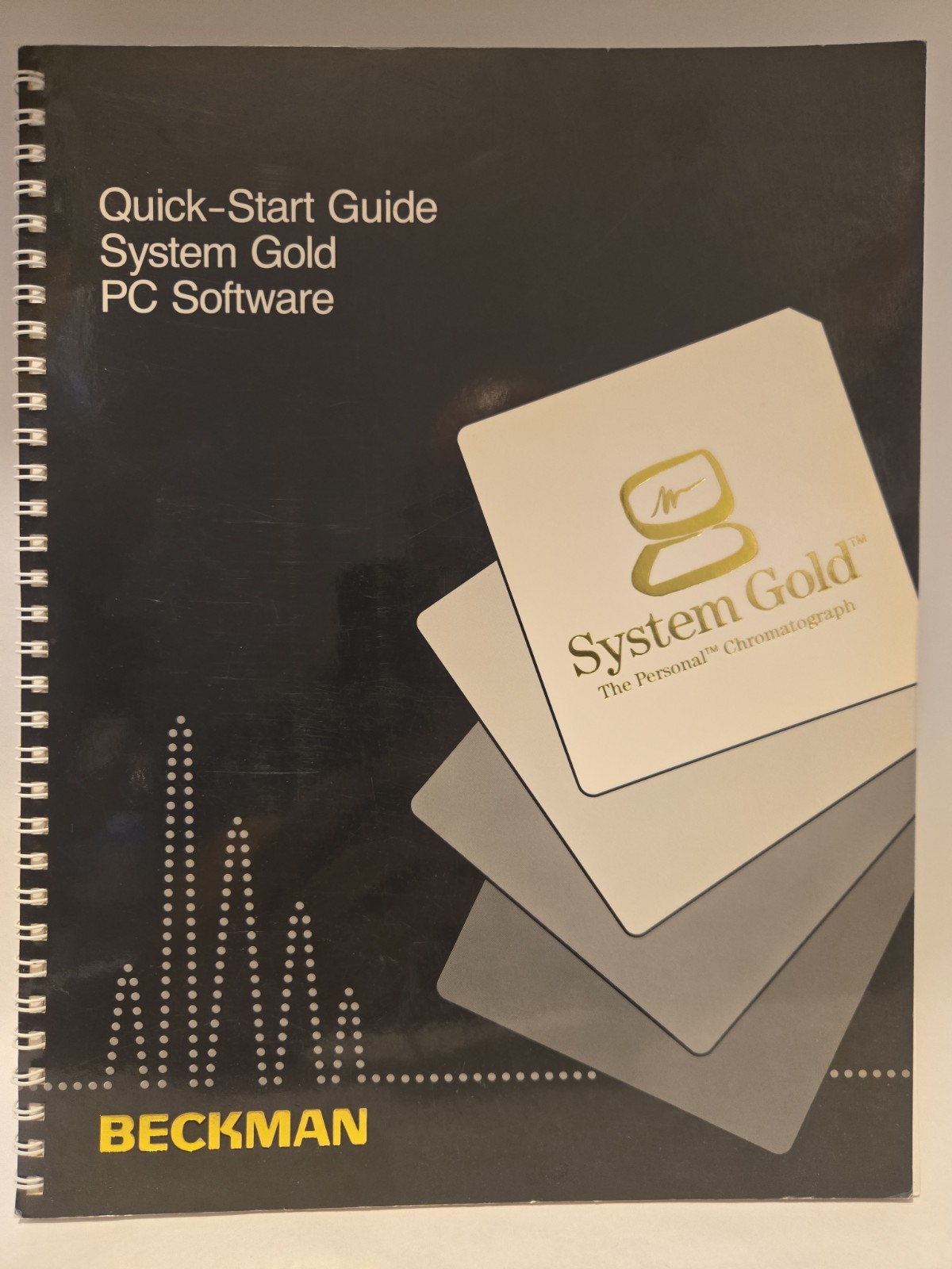 Beckman System Gold Chromatography Software Quick Start Guide 015-139254 1987 Beckman System Gold Chromatography Software Quick Start Guide 015-139254 1987