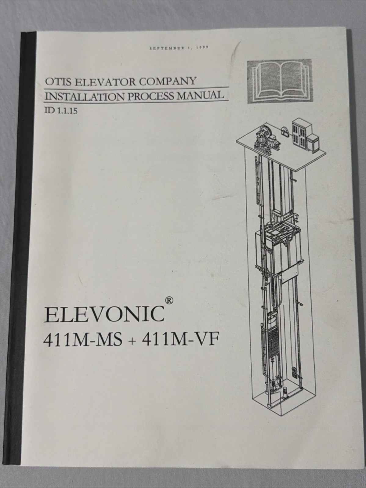 Otis Elevator Installation Process Manual ELEVONIC 411-MS+411M-VF. (box111) Otis Elevator Installation Process Manual ELEVONIC 411-MS+411M-VF. (box111)