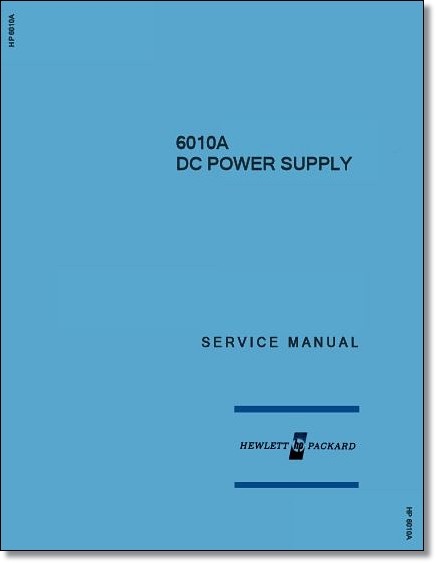 HP 6010A Service Manual: w/ 11\ HP 6010A Service Manual: w/ 11\