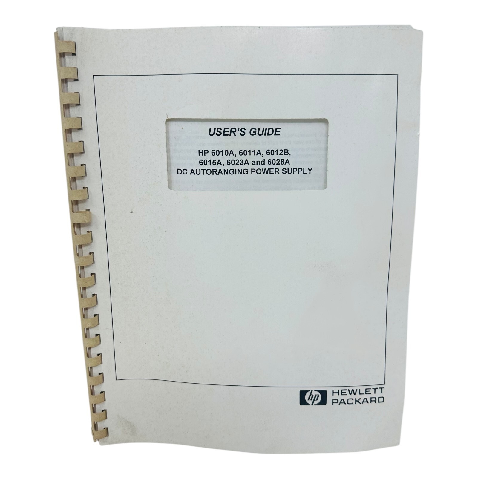 HP 6010A 6011A 6012B 6015A 6023A 6028A DC POWER SUPPLY USER\'S GUIDE HP 6010A 6011A 6012B 6015A 6023A 6028A DC POWER SUPPLY USER\'S GUIDE