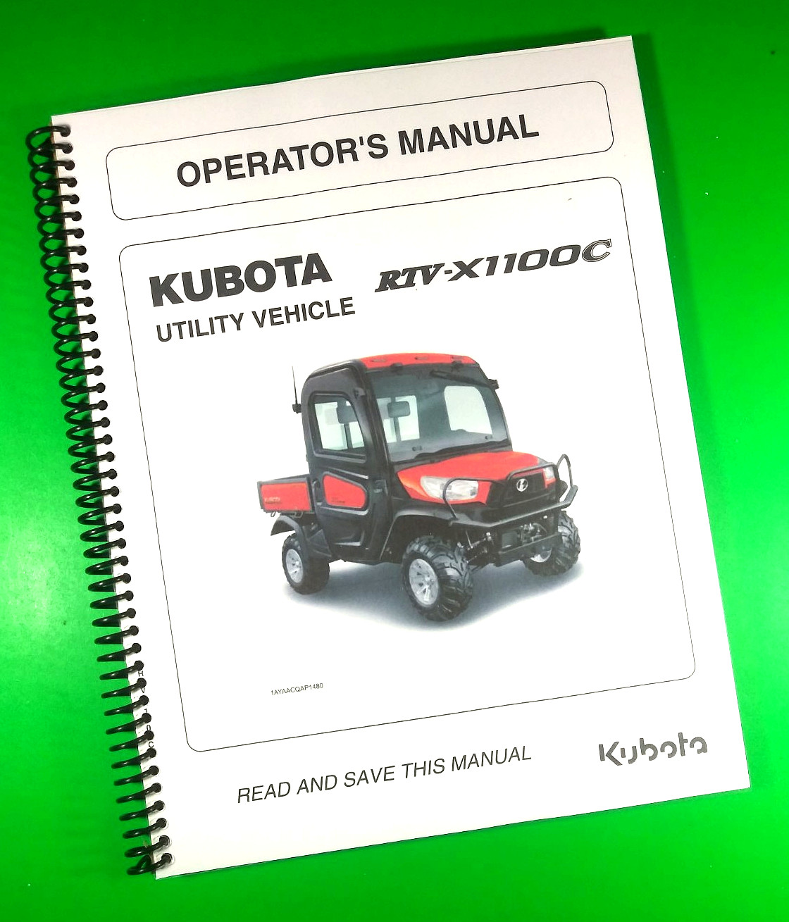 Owners Manual for Kubota Utility Vehicle RTV-X1100C 124 Pages W/Clear Covers