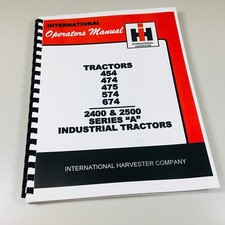 International Harvester 454 474 475 574 674 Tractor Operators Owners Manual picture